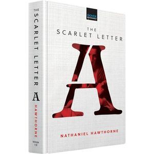 The Scarlet Letter -- Nathaniel Hawthorne